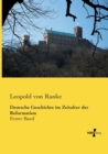 Deutsche Geschichte im Zeitalter der Reformation : Erster Band - Book