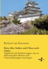 Reise uber Indien und China nach Japan : Tagebuch mit Eroerterungen, um zu uberseeischen Reisen und Unternehmungen anzuregen - Book