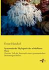 Systematische Phylogenie der wirbellosen Tiere : Zweiter Teil des Entwurfs einer systematischen Stammesgeschichte - Book