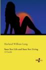 Sane Sex Life and Sane Sex Living : A Guide - Book