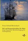 Stil- und Kompositionslehre fur Maler : Unter besonderer Berucksichtigung der Farbengebung - Book
