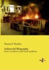 Industrial Biography : Iron workers and tool makers - Book