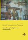 James Nasmyth, Engineer : An Autobiography - Book