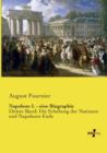 Napoleon I. - eine Biographie : Dritter Band: Die Erhebung der Nationen und Napoleons Ende - Book
