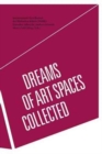 Dreams of Art Spaces Collected - Book