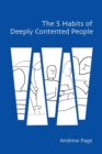 The 5 Habits of Deeply Contented People - Book
