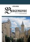 Burgenkunde : Bauwesen und Geschichte der Burgen innerhalb des deutschen Sprachgebietes - Book