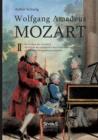 Wolfgang Amadeus Mozart. Sein Leben und sein Werk : auf Grund der vornehmlich durch Nikolaus von Nissen gesammelten biographischen Quellen. Band 2 - Book