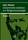 Gesammelte Aufsatze zur Religionssoziologie. Band 3 - Book
