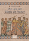 Die Lais der Marie de France : Poetische Erzahlungen nach altbretonischen Liebessagen - Book