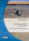 Die Risikogesellschaft Von Ulrich Beck : Konzept, Kontext Und Kritik - Book
