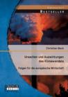 Ursachen Und Auswirkungen Des Klimawandels : Folgen Fur Die Europaische Wirtschaft - Book
