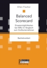 Balanced Scorecard : Einsatzmoeglichkeiten bei KMU im Vergleich zum Grossunternehmen - Book