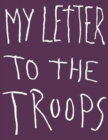 Jim Dine: My Letter to the Troops - Book