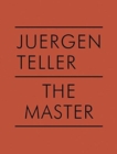 Juergen Teller: The Master V: Araki - Book