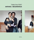 Timm Rautert: Anfang/Beginnings - Book