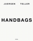 Juergen Teller: Handbags - Book