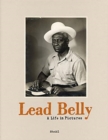 Lead Belly: A Life in Pictures - Book