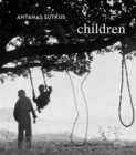 Antanas Sutkus: Children - Book