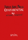 Michel Wurthle: Paris Bar Press : Confidential - Book