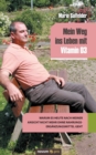 Mein Weg Ins Leben Mit Vitamin D3 - Book