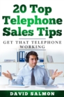 20 Top Telephone Sales Tips : Get that telephone working - eBook