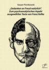 "Gedanken an Freud naturlich. Zum psychoanalytischen Aspekt ausgewahlter Texte von Franz Kafka - Book