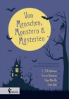 Von Menschen, Monstern und Mysterien : illustrierte Liebhaberausgabe klassischer Gruselgeschichten - Book