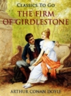 The Firm of Girdlestone - eBook