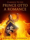 Prince Otto, a Romance - eBook