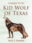 Kid Wolf of Texas - eBook