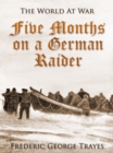 Five Months on a German Raider - eBook