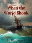 When the World Shook - eBook
