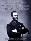 Memoirs of General William T. Sherman - eBook