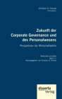 Zukunft der Corporate Governance und des Personalwesens. Perspektiven der Wirtschaftsethik : Reihe "Wirtschaft und Ethik", Band 11 - Book