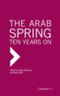 The Arab Spring: Ten Years On - Book