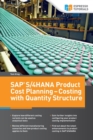 SAP S/4HANA Product Cost Planning - Costing with Quantity Structure - Book