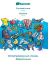 BABADADA, Russian (in cyrillic script) - Deutsch, visual dictionary (in cyrillic script) - Bildwoerterbuch : Russian (in cyrillic script) - German, visual dictionary - Book