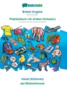 BABADADA, British English - Plattduutsch mit Artikel (Holstein), visual dictionary - dat Bildwoeoerbook : British English - Low German with articles (Holstein), visual dictionary - Book