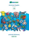 BABADADA, American English - Chinese (in chinese script), pictorial dictionary - visual dictionary (in chinese script) : US English - Chinese (in chinese script), visual dictionary - Book