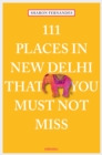 111 Places in New Delhi that you must not miss - eBook
