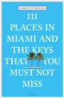 111 Places in Miami and the Keys that you must not miss - eBook