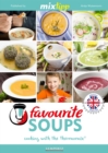 MIXtipp Favourite SOUPS (british english) : Cooking with the Thermomix TM5 und TM31 - eBook