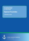 Topical Fluorides. a Literature Review - Book