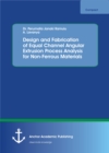 Design and Fabrication of Equal Channel Angular Extrusion Process Analysis for Non-Ferrous Materials - eBook