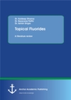 Topical Fluorides. A literature review - eBook