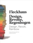 Fleckhaus: Design, Revolt, Rainbow - Book
