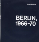 Arwed Messmer: Berlin 66-70 - Book