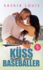 Kuss niemals einen Baseballer (Chick-Lit, Liebe, Sports-Romance) - Book
