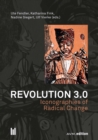 Revolution 3.0 : Iconographies of Radical Change - eBook